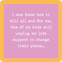 Unplug Life Support Coaster