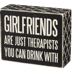 Wood Sign - Girlfriends Are Just Therapists You Can Drink With