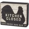 Wood Sign - Kitchen Closed This Chick Has Had It
