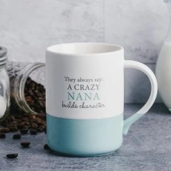 A Crazy Nana Builds Character 18oz. Mug